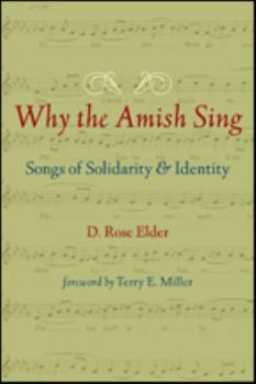Hardcover Why the Amish Sing: Songs of Solidarity & Identity Book