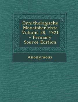 Paperback Ornithologische Monatsberichte Volume 29, 1921 [German] Book