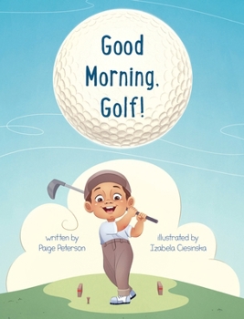 Hardcover Good Morning, Golf! Book
