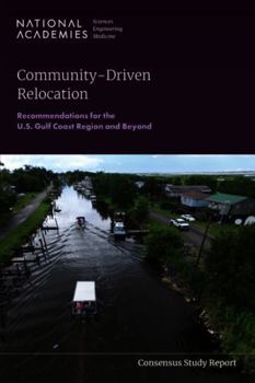 Paperback Community-Driven Relocation: Recommendations for the U.S. Gulf Coast Region and Beyond Book