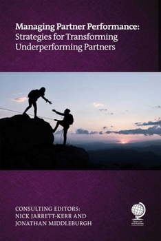 Paperback Managing Partner Performance: Strategies for Transforming Underperforming Partners Book