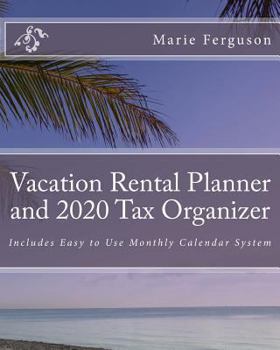 Paperback Vacation Rental Planner and 2020 Tax Organizer: Includes Easy to Use Monthly Calendar System Book