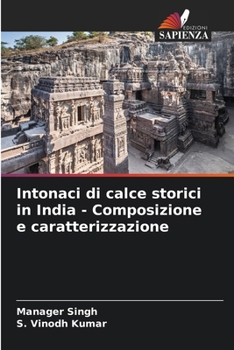 Intonaci di calce storici in India - Composizione e caratterizzazione (Italian Edition)