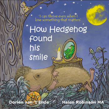 Paperback How Hedgehog Found His Smile Book
