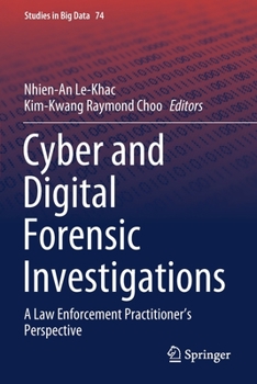 Paperback Cyber and Digital Forensic Investigations: A Law Enforcement Practitioner's Perspective Book