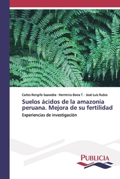 Paperback Suelos ácidos de la amazonia peruana. Mejora de su fertilidad [Spanish] Book