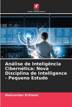 Paperback Análise de Inteligência Cibernética: Nova Disciplina de Intelligence - Pequeno Estudo [Portuguese] Book