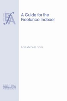 Paperback A Guide for the Freelance Indexer Book