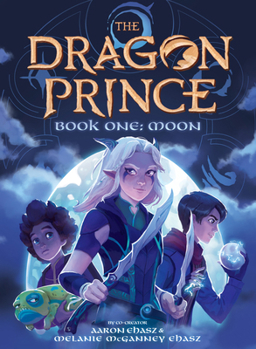 The Dragon Prince Book One: Moon - Book #1 of the Dragon Prince