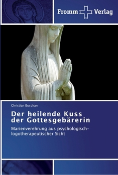 Paperback Der heilende Kuss der Gottesgebärerin [German] Book
