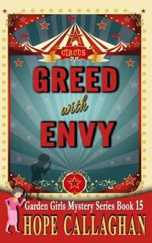 Greed with Envy - Book #15 of the Garden Girls