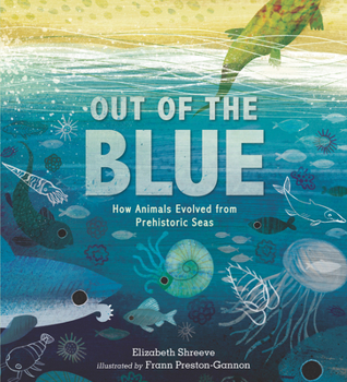 Hardcover Out of the Blue: How Animals Evolved from Prehistoric Seas Book