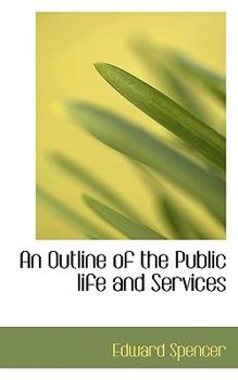 Paperback An Outline of the Public Life and Services Book