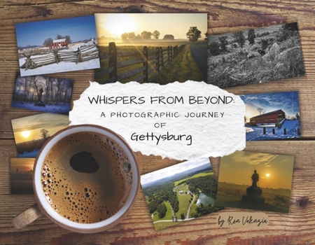 Paperback Whispers from Beyond: A Photographic Journey of Gettysburg Book