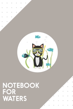 Notebook for Waters: Dotted Journal with Underwater diving cat with fish Design - Cool Gift for a friend or family who loves ocean presents! | 6x9" | ... College, Tracking, Journaling or as a Diary
