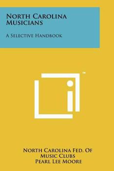 Paperback North Carolina Musicians: A Selective Handbook Book