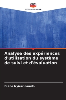 Paperback Analyse des expériences d'utilisation du système de suivi et d'évaluation [French] Book