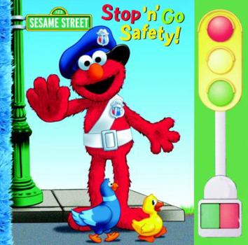 Board book Stop 'n' Go Safety! [With Interactive Stop Light] Book