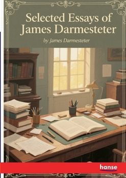 Selected Essays of James Darmesteter