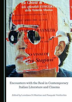 Hardcover Encounters with the Real in Contemporary Italian Literature and Cinema Book