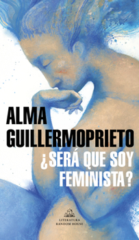 Paperback ¿Será Que Soy Feminista? / Could I Be a Feminist? [Spanish] Book