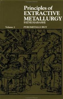 Hardcover Principles of Extractive Metallurgy: General Principles: 1 Book