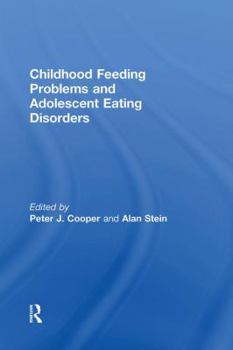 Paperback Childhood Feeding Problems and Adolescent Eating Disorders Book