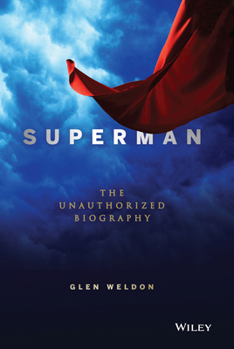 Hardcover Superman: The Unauthorized Biography Book