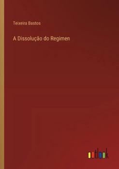 Paperback A Dissolução do Regimen [Portuguese] Book