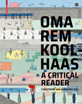 Perfect Paperback Oma/Rem Koolhaas: A Critical Reader from 'delirious New York' to 's, M, L, XL' Book