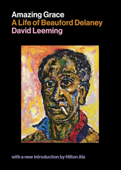 Hardcover Amazing Grace: A Life of Beauford Delaney Book