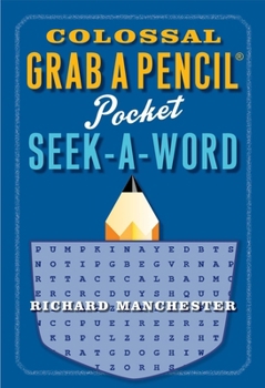 Paperback Colossal Grab A Pencil Pocket Seek-A-Word Book