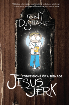 Paperback Confessions of a Teenage Jesus Jerk Book
