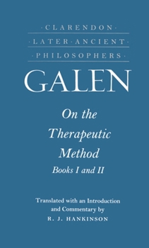 Hardcover On the Therapeutic Method (Clarendon Later Ancient Philosophers) Book