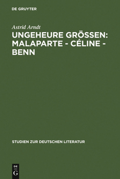 Aberration and Greatness: Malaparte - Celine - Benn. Valuation Problems in French, German, and Italian Literary Criticism: v. 177 (Studien Zur Deutschen Literatur)