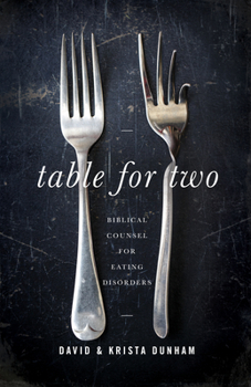 Paperback Table for Two: Biblical Counsel for Eating Disorders Book