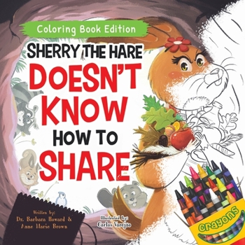 Paperback Sherry the Hare Doesn't Know How to Share: Coloring Book Edition Book