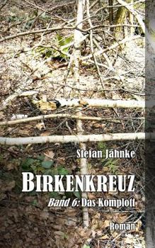 Paperback Birkenkreuz 6: Das Komplott [German] Book