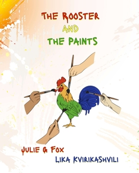 Paperback The Rooster and the Paints Book