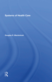 Hardcover Systems of Health Care Book