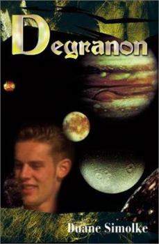 Degranon: A Gay-Themed Science Fiction Adventure (Sons of Taldra) - Book  of the Taldra