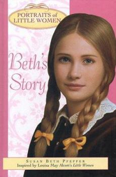 Beth's Story: Portraits of Little Women - Book  of the Portraits of Little Women