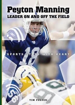 Library Binding Peyton Manning: Leader on and Off the Field Book