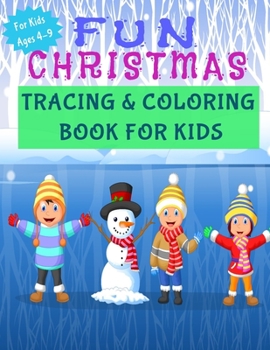 Paperback Fun Christmas Tracing and Coloring Book for Kids: Activity Book for Kids (Coloring, Tracing and Drawing Book for Kids), Christmas coloring and drawing Book