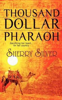 Thousand Dollar Pharaoh - Book #2 of the Good Girls of Washington