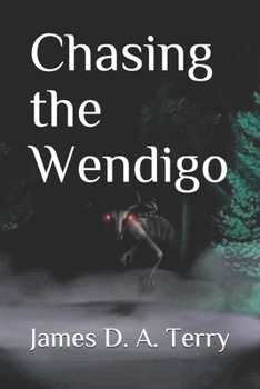 Paperback Chasing the Wendigo Book