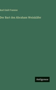 Der Bart des Abraham Weinkäfer (German Edition)