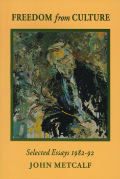 Paperback Freedom from Culture: Selected Essays, 1982-92 Book