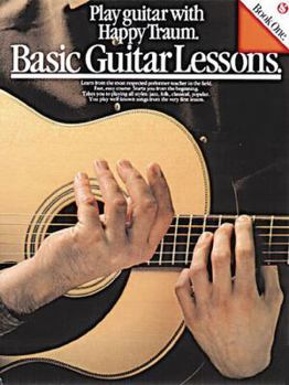 Paperback Basic Guitar Lessons: Play Guitar with Happy Traum Book
