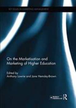 Paperback On the Marketisation and Marketing of Higher Education Book